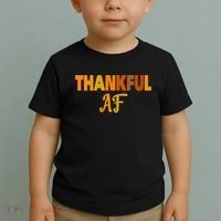 Thankful AF Turkey Trot Gift Funny Thanksgiving Toddler T-Shirt thumb 2