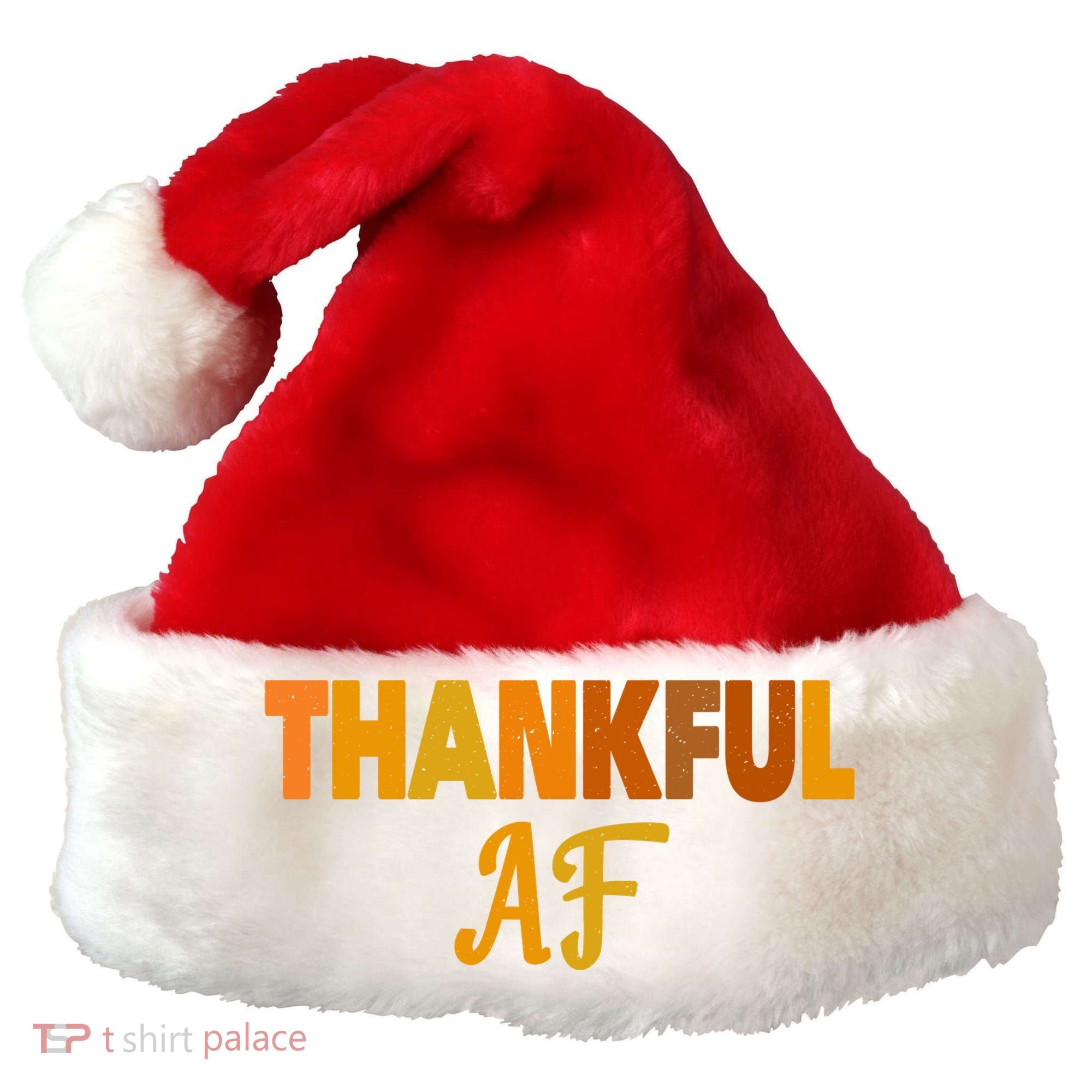 Thankful AF Turkey Trot Gift Funny Thanksgiving Santa Hat