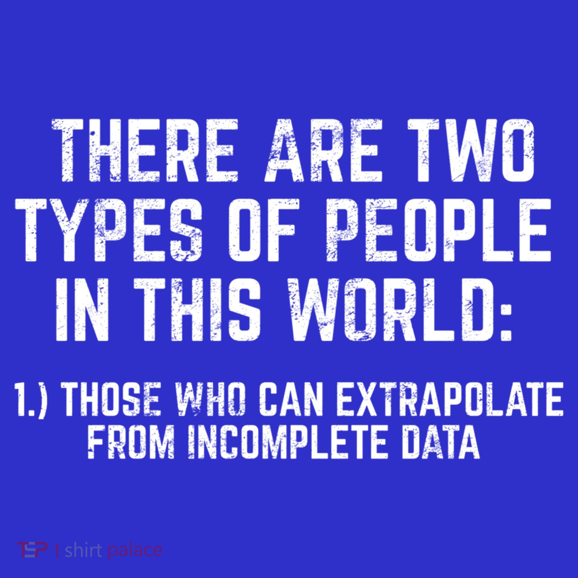 There Are Two Types Of People In This World Mathematic Stats Gift T-Shirt