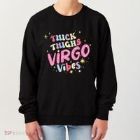 Thick And Thighs Virgo Vibes August September Birthday Groovy Funny Gift Women's Sweatshirt thumb 0