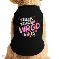 Thick And Thighs Virgo Vibes August September Birthday Groovy Funny Gift Doggie Tank thumb 0