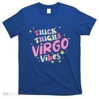 Thick And Thighs Virgo Vibes August September Birthday Groovy Funny Gift T-Shirt thumb 0