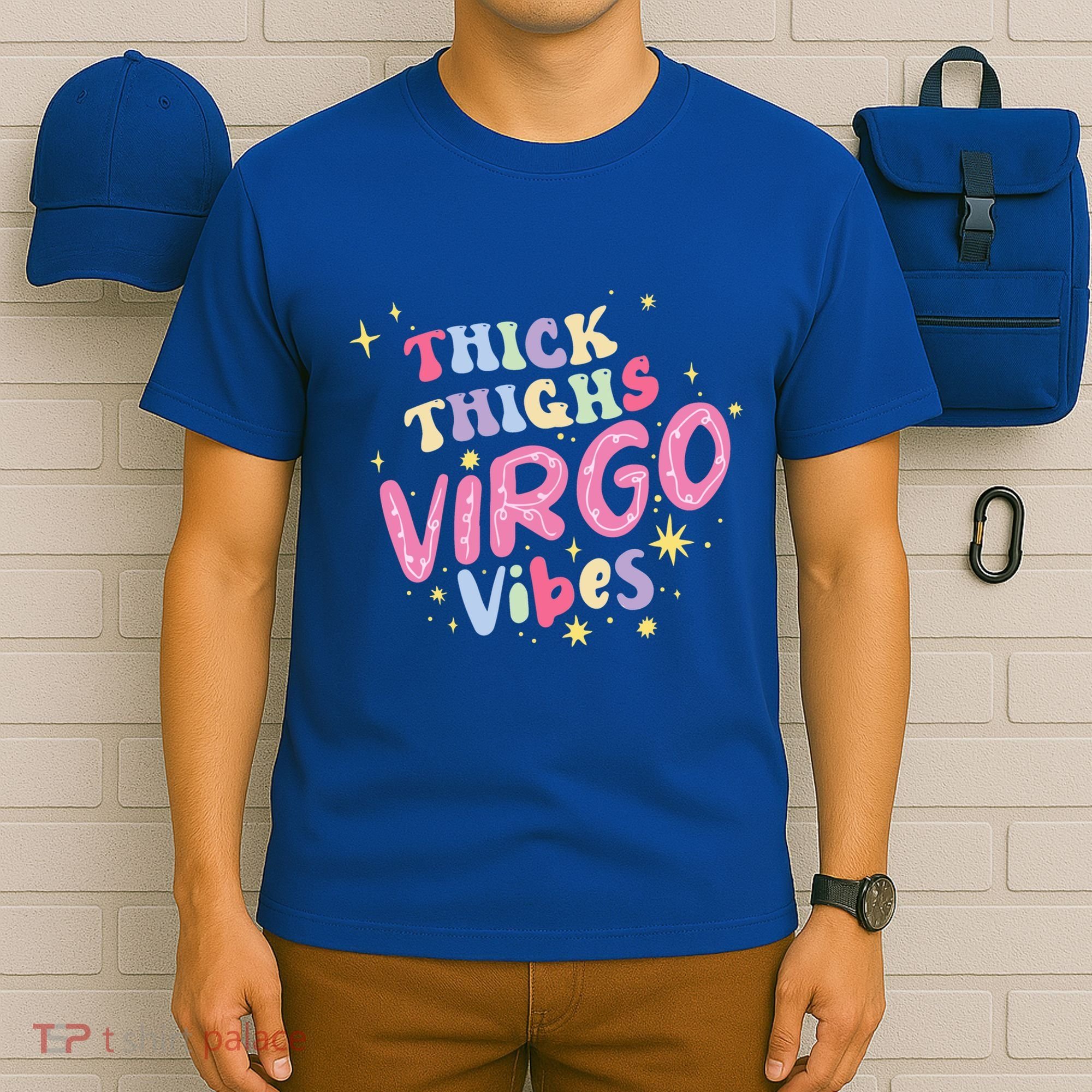 Thick And Thighs Virgo Vibes August September Birthday Groovy Funny Gift T-Shirt