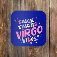 Thick And Thighs Virgo Vibes August September Birthday Groovy Funny Gift Coaster thumb 0