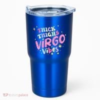 Thick And Thighs Virgo Vibes August September Birthday Groovy Funny Gift Tumbler thumb 0