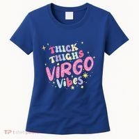 Thick And Thighs Virgo Vibes August September Birthday Groovy Funny Gift Women's T-Shirt thumb 0