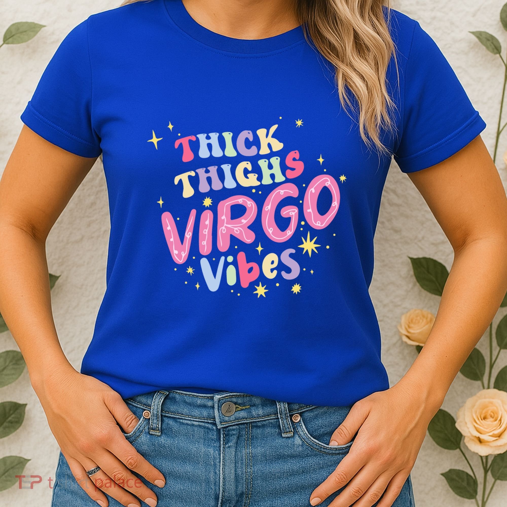 Thick And Thighs Virgo Vibes August September Birthday Groovy Funny Gift Women's T-Shirt