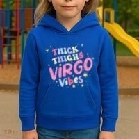 Thick And Thighs Virgo Vibes August September Birthday Groovy Funny Gift Kids Hoodie thumb 3
