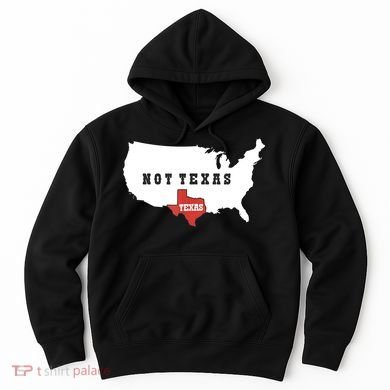 Texas And The Quote No Texas Hoodie