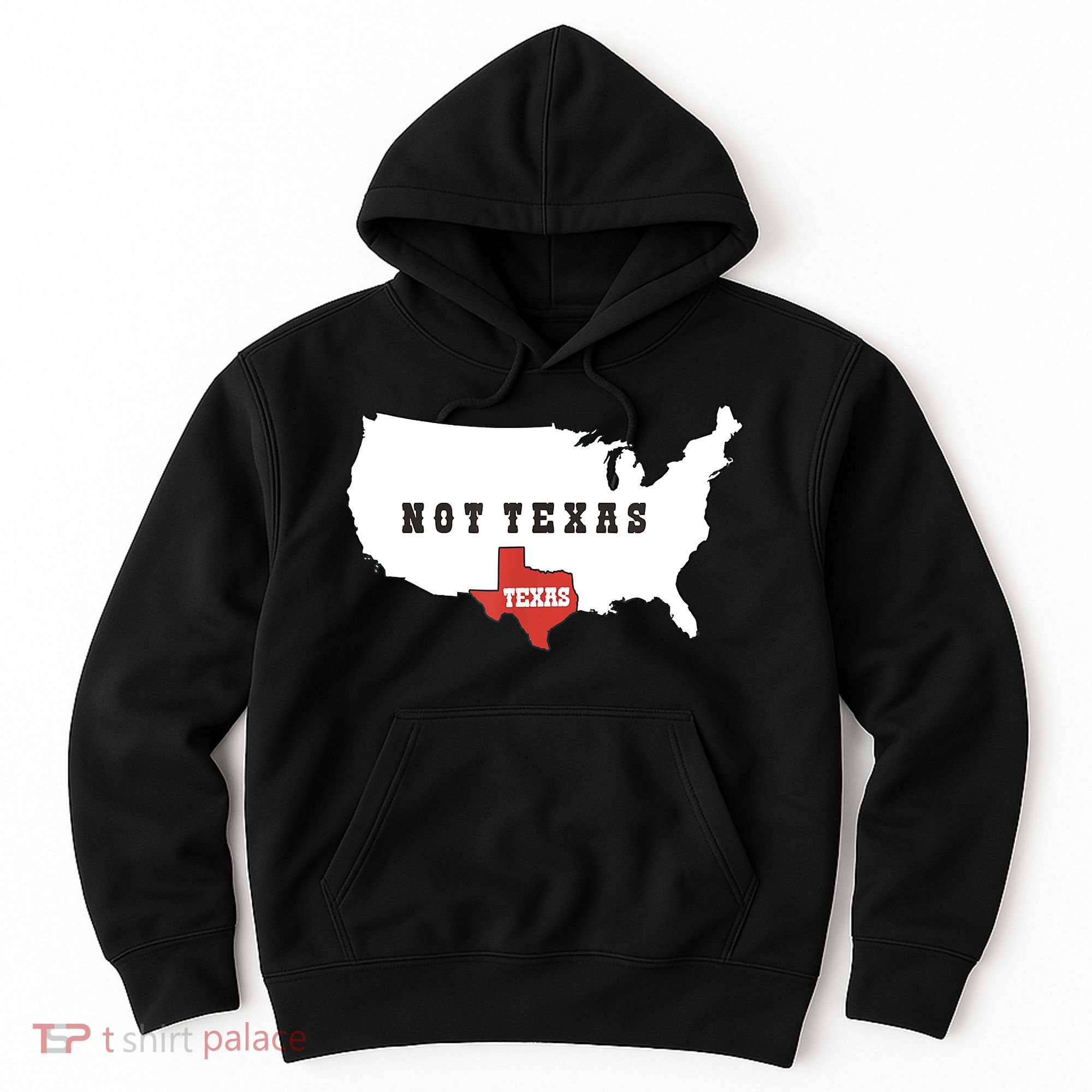 Texas And The Quote No Texas Hoodie
