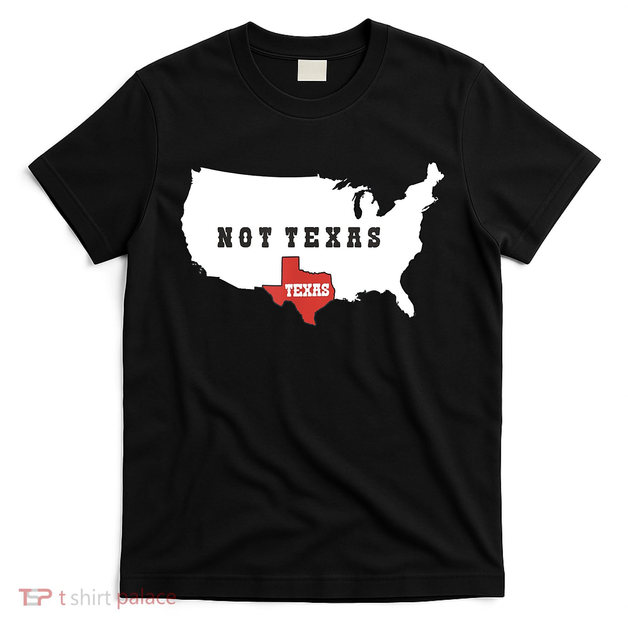Texas And The Quote No Texas T-Shirt