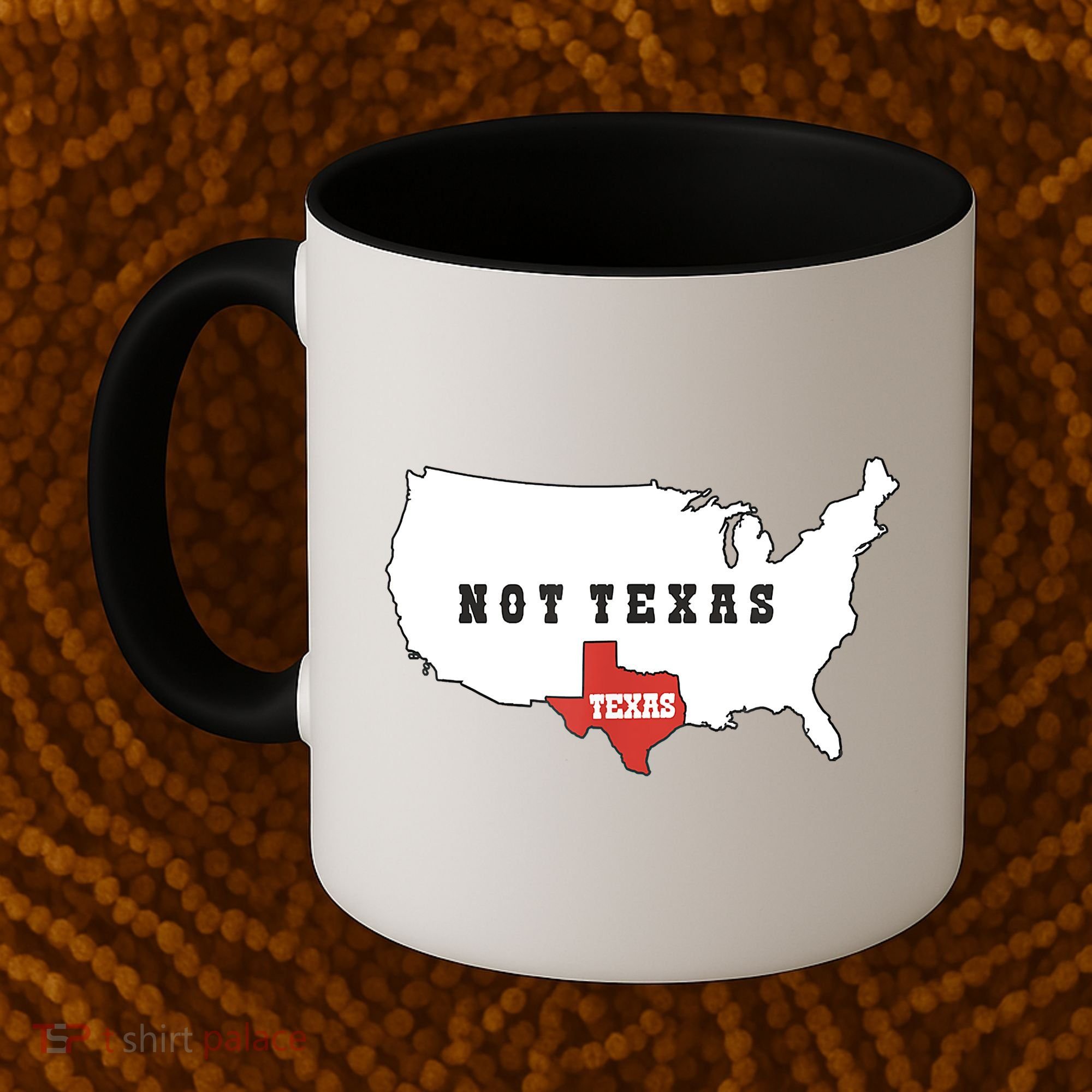 Texas And The Quote No Texas Coffee Mug