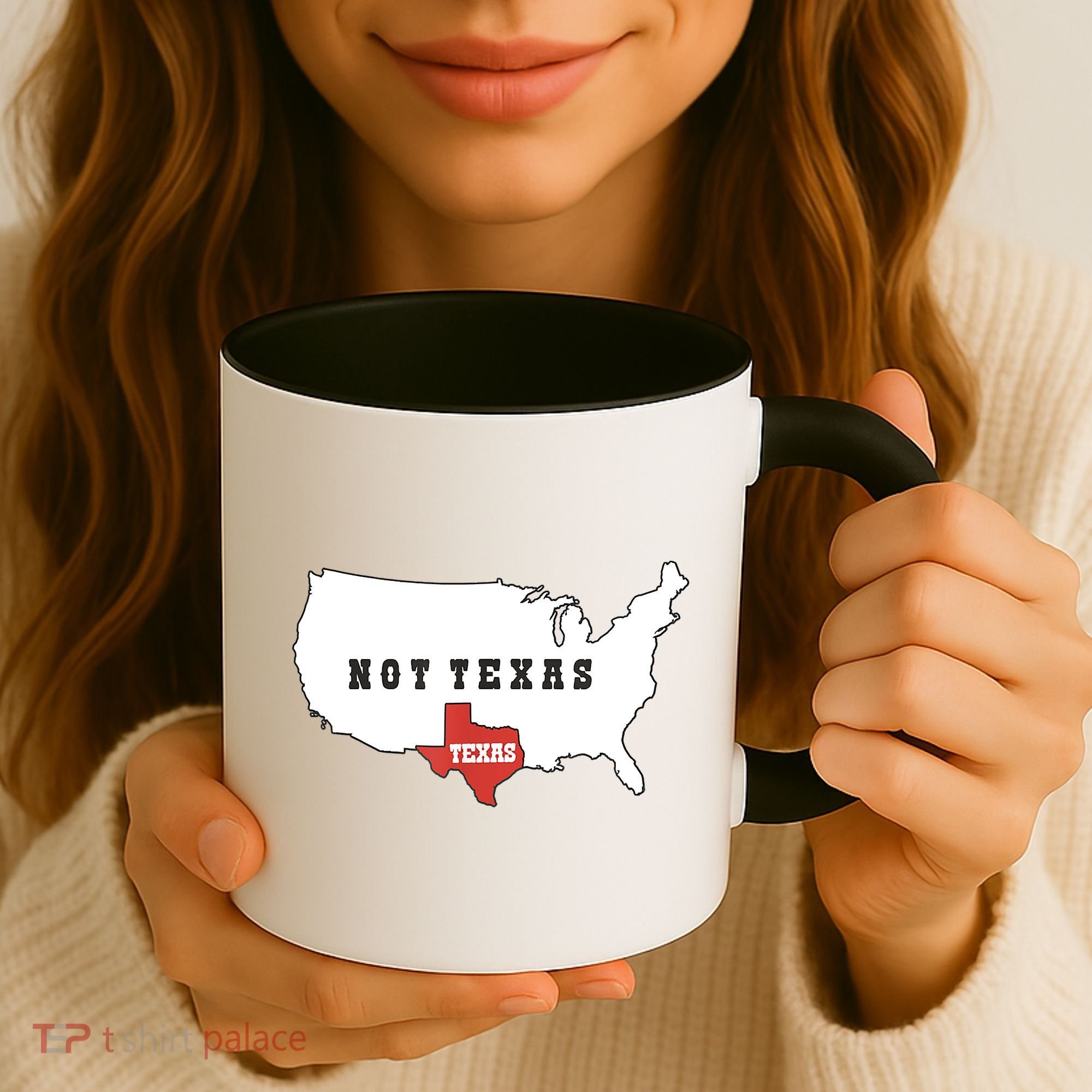 Texas And The Quote No Texas Coffee Mug