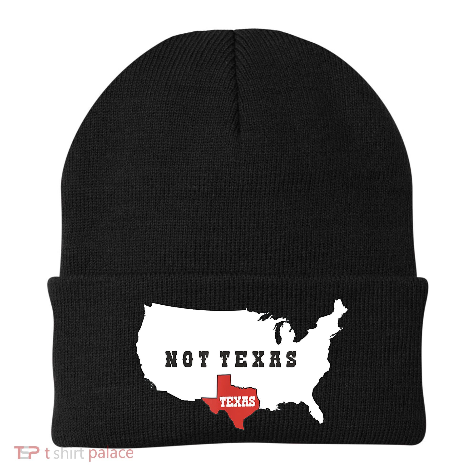 Texas And The Quote No Texas Beanie