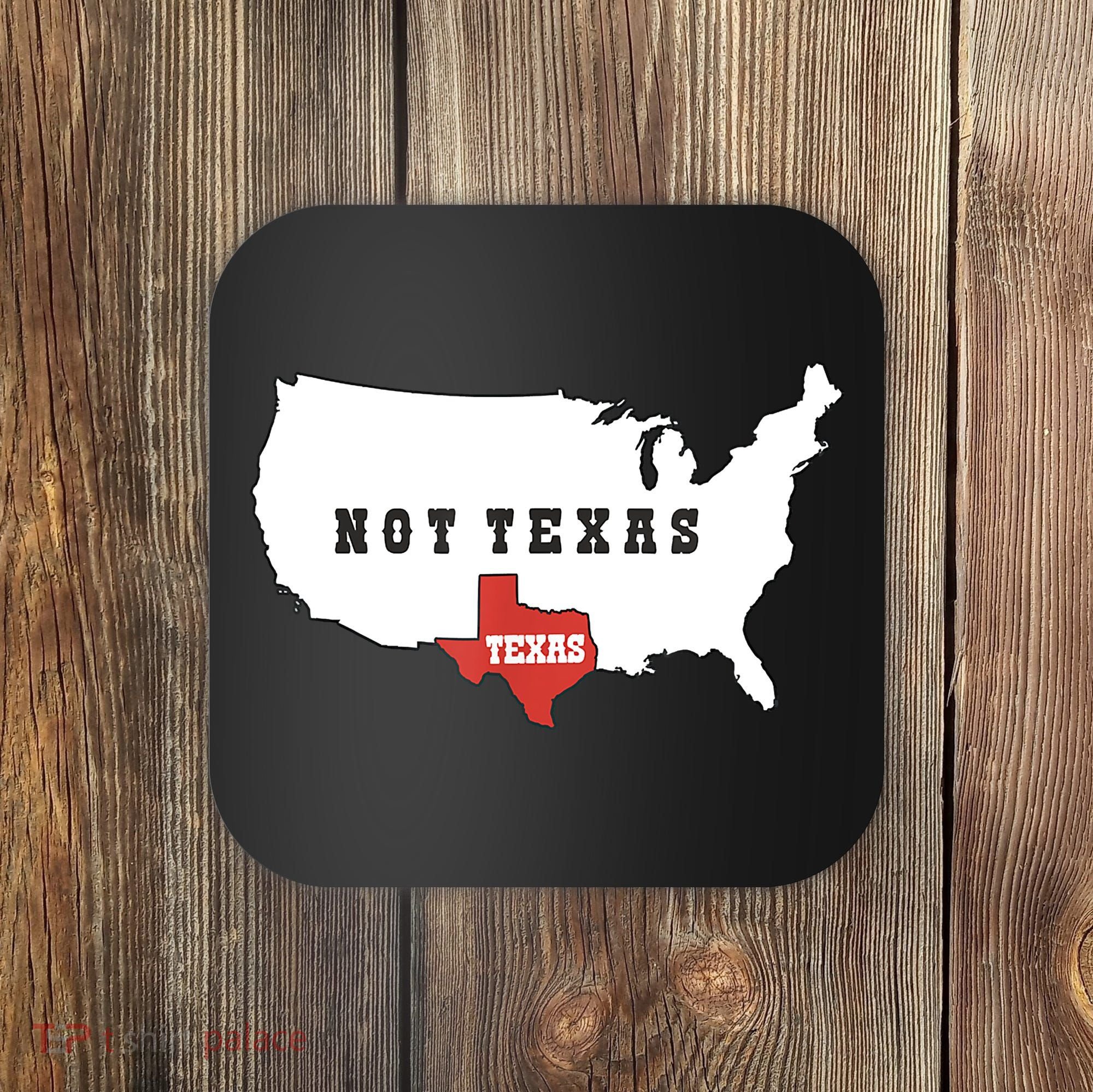 Texas And The Quote No Texas Coaster