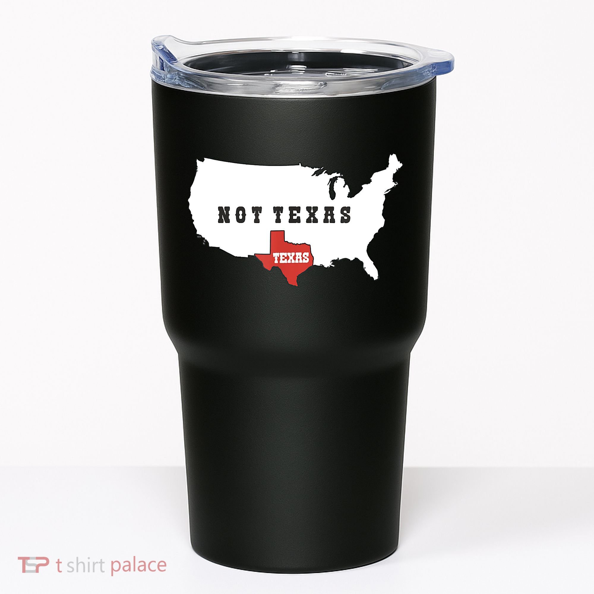 Texas And The Quote No Texas Tumbler