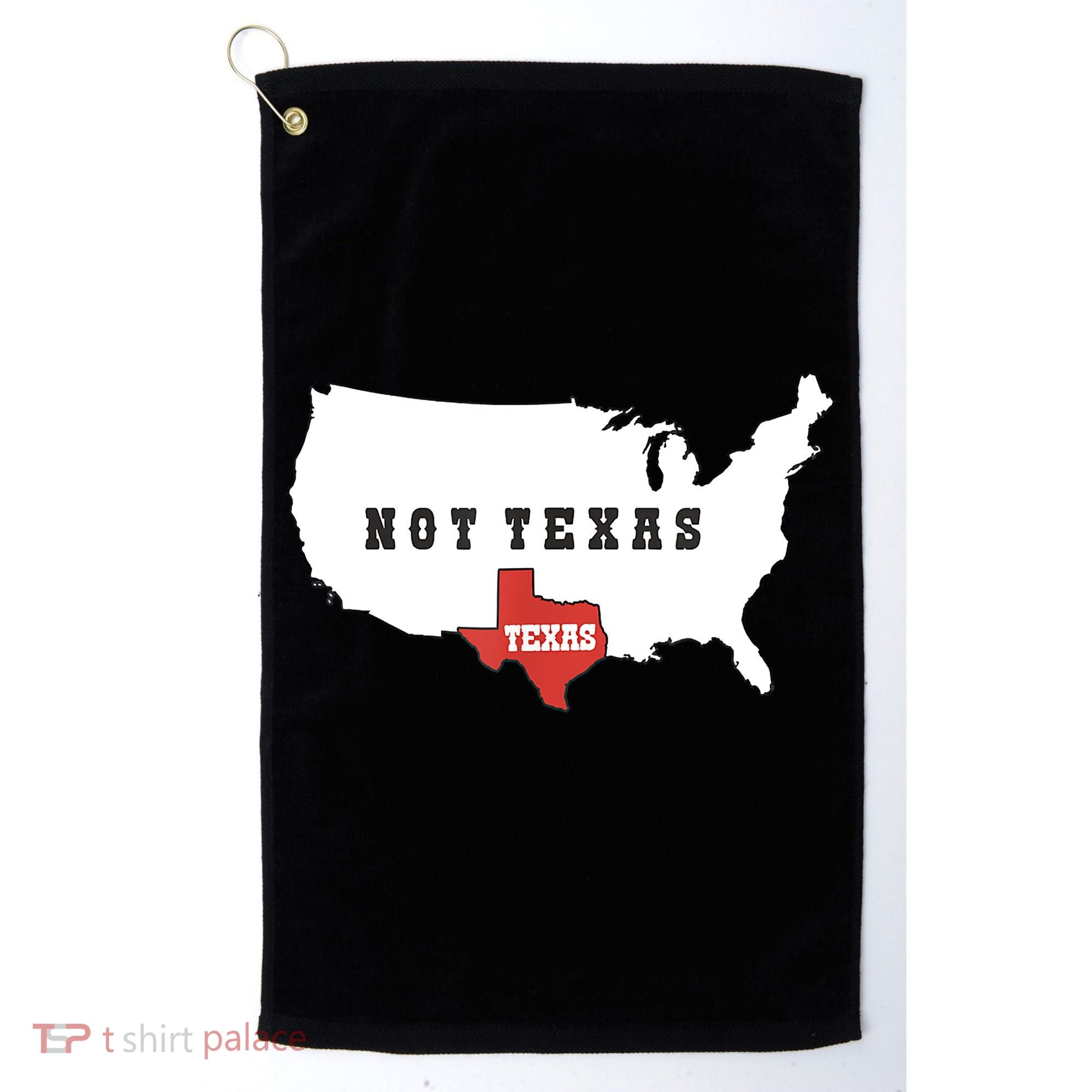 Texas And The Quote No Texas Golf Towel