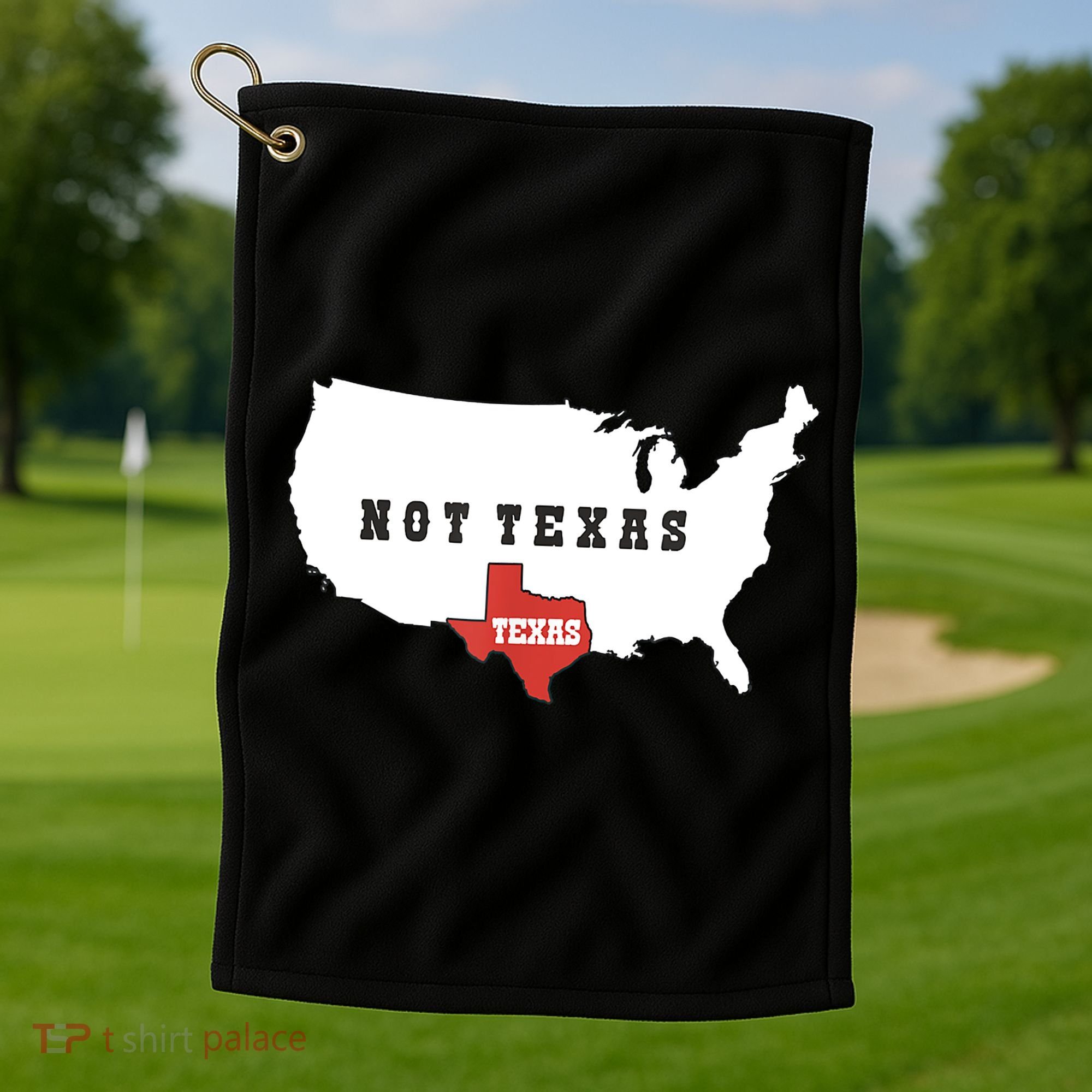 Texas And The Quote No Texas Golf Towel