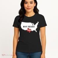 Texas And The Quote No Texas Women's T-Shirt thumb 4