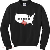 Texas And The Quote No Texas Kids Sweatshirt thumb 0