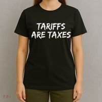 Tariffs Are Taxes Political View Against Tariffs T-Shirt thumb 4