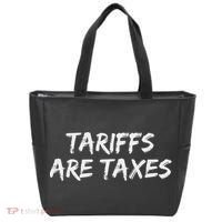 Tariffs Are Taxes Political View Against Tariffs Tote Bag thumb 0