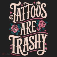 Tattoos Are Trashy Women's Sweatshirt thumb 2