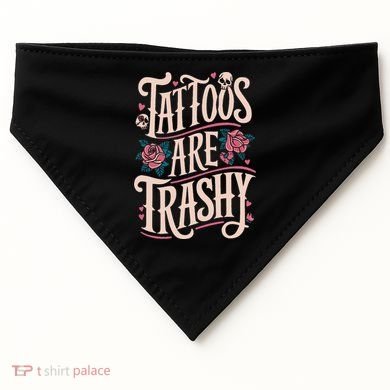 Tattoos Are Trashy USA-Made Doggie Bandana