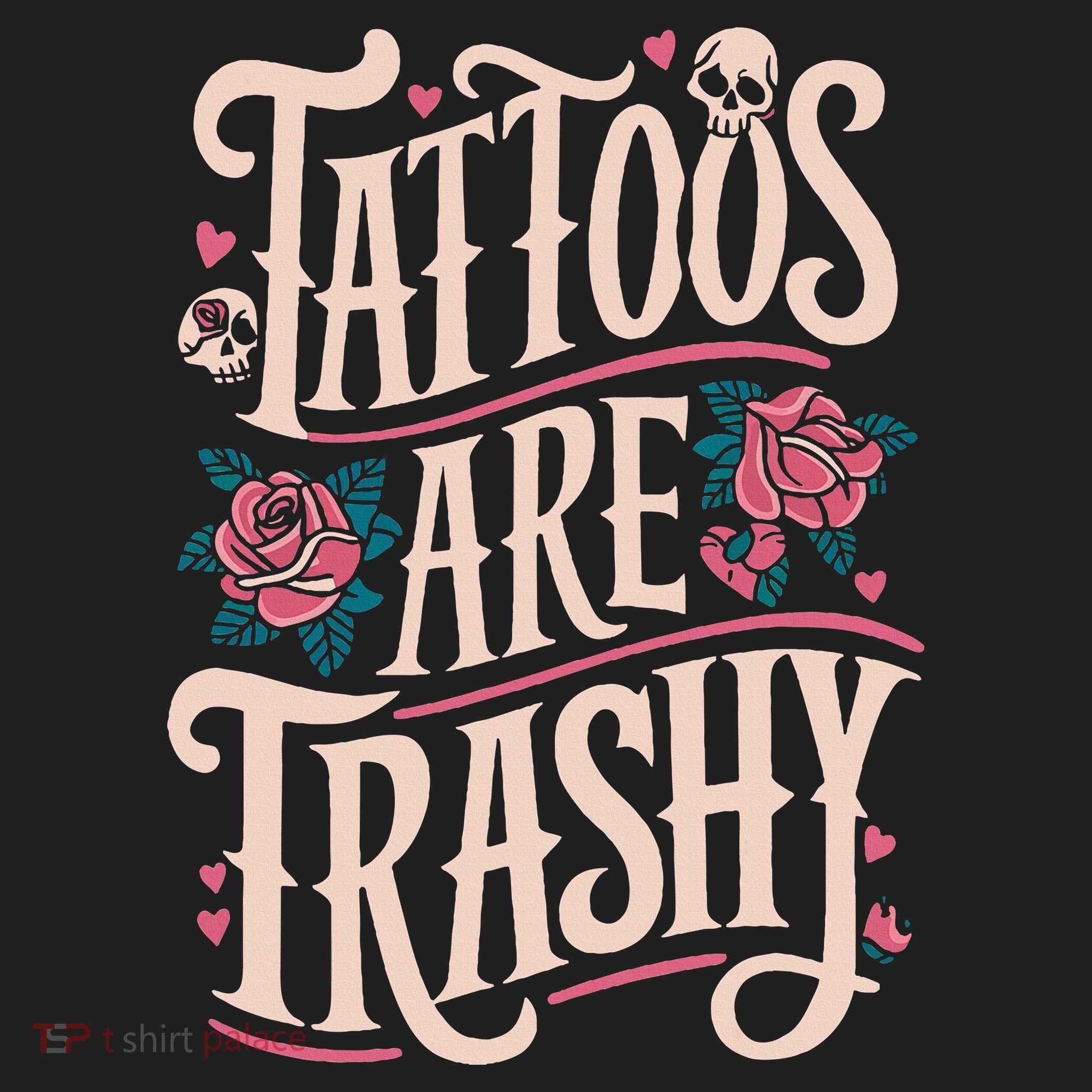 Tattoos Are Trashy Tumbler