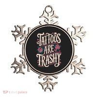 Tattoos Are Trashy Ornament thumb 0