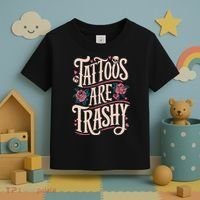 Tattoos Are Trashy Toddler T-Shirt thumb 3