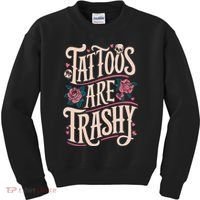Tattoos Are Trashy Kids Sweatshirt thumb 0