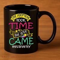 The Adoption Took Time The Love Came Instantly 11oz C Handle Ceramic Mug thumb 3