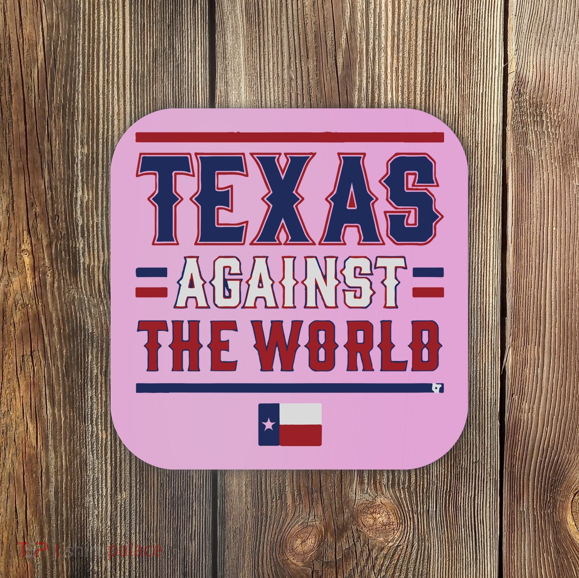 Texas Against The World Coaster