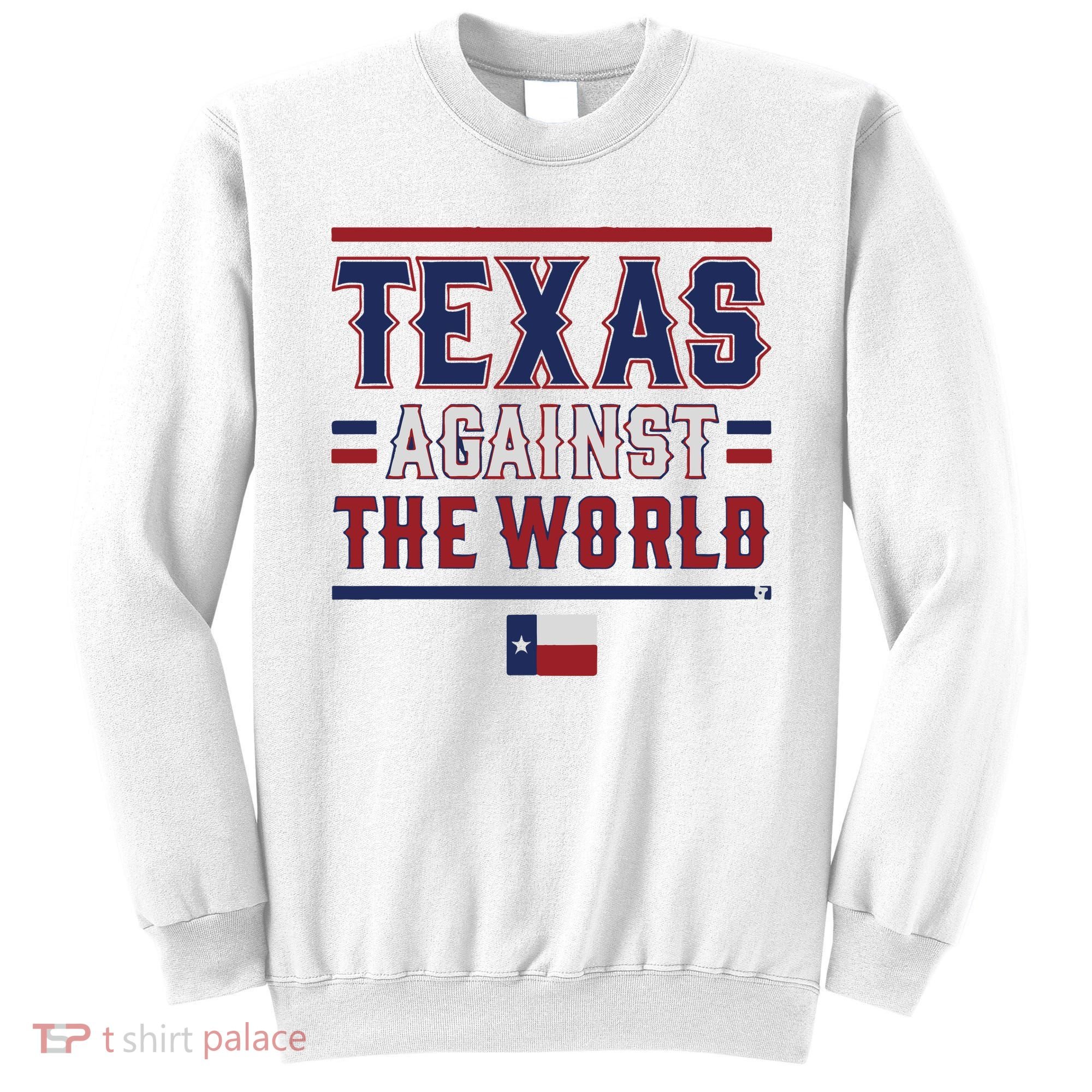 Texas Against The World Sweatshirt