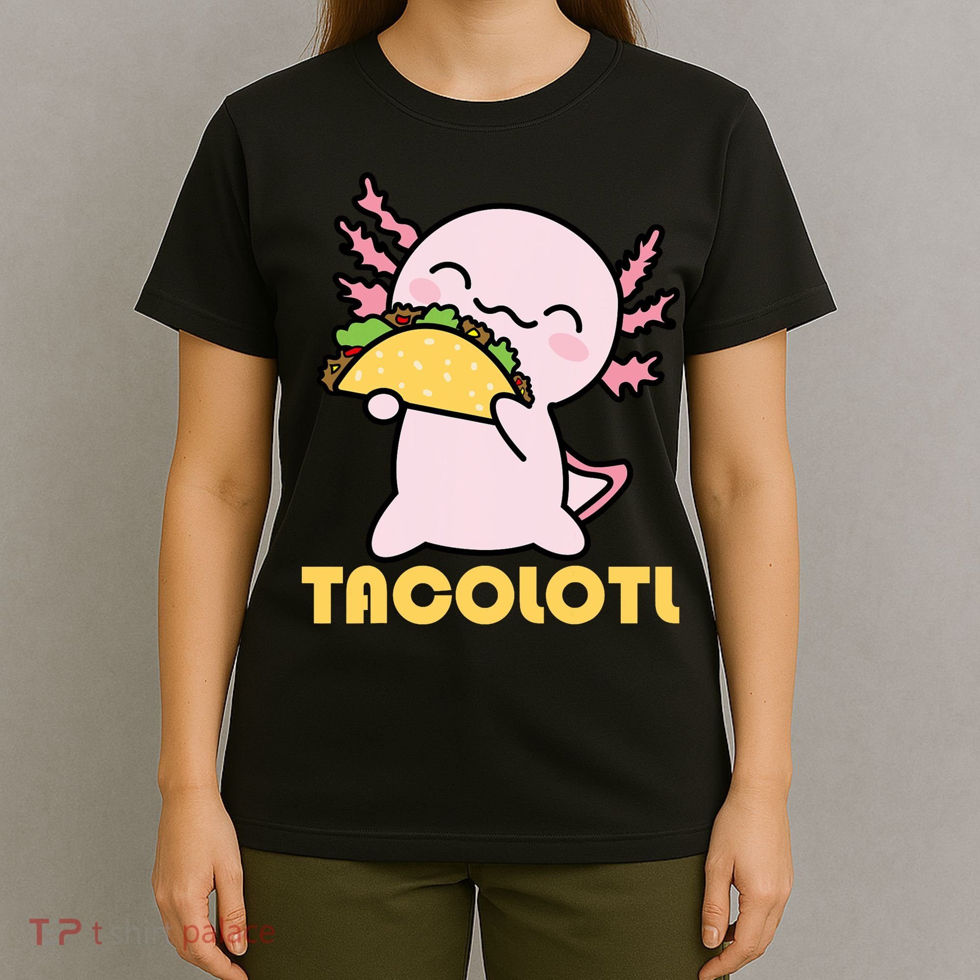 TACOLOTL Axolotl Taco Lover Kawaii Cute Mexican Axolotl T-Shirt
