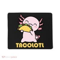 TACOLOTL Axolotl Taco Lover Kawaii Cute Mexican Axolotl Mousepad thumb 0
