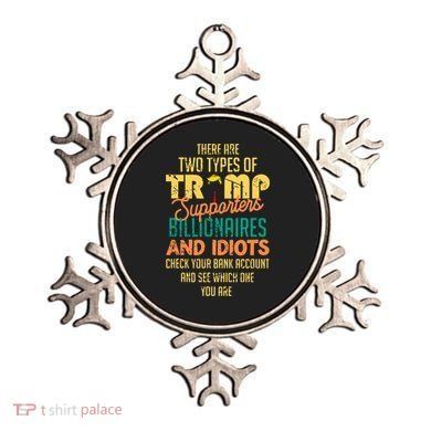 There Are Two Types Of Trump Supporters Billionaires  Ornament