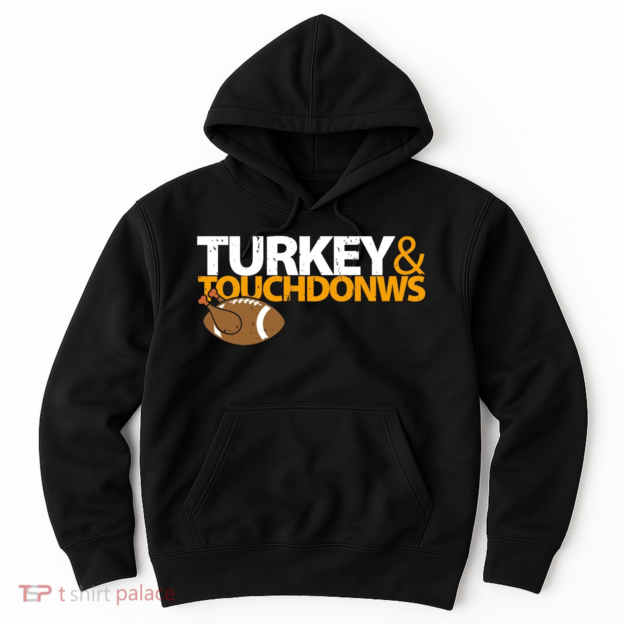 Turkey And Touchdowns Hoodie