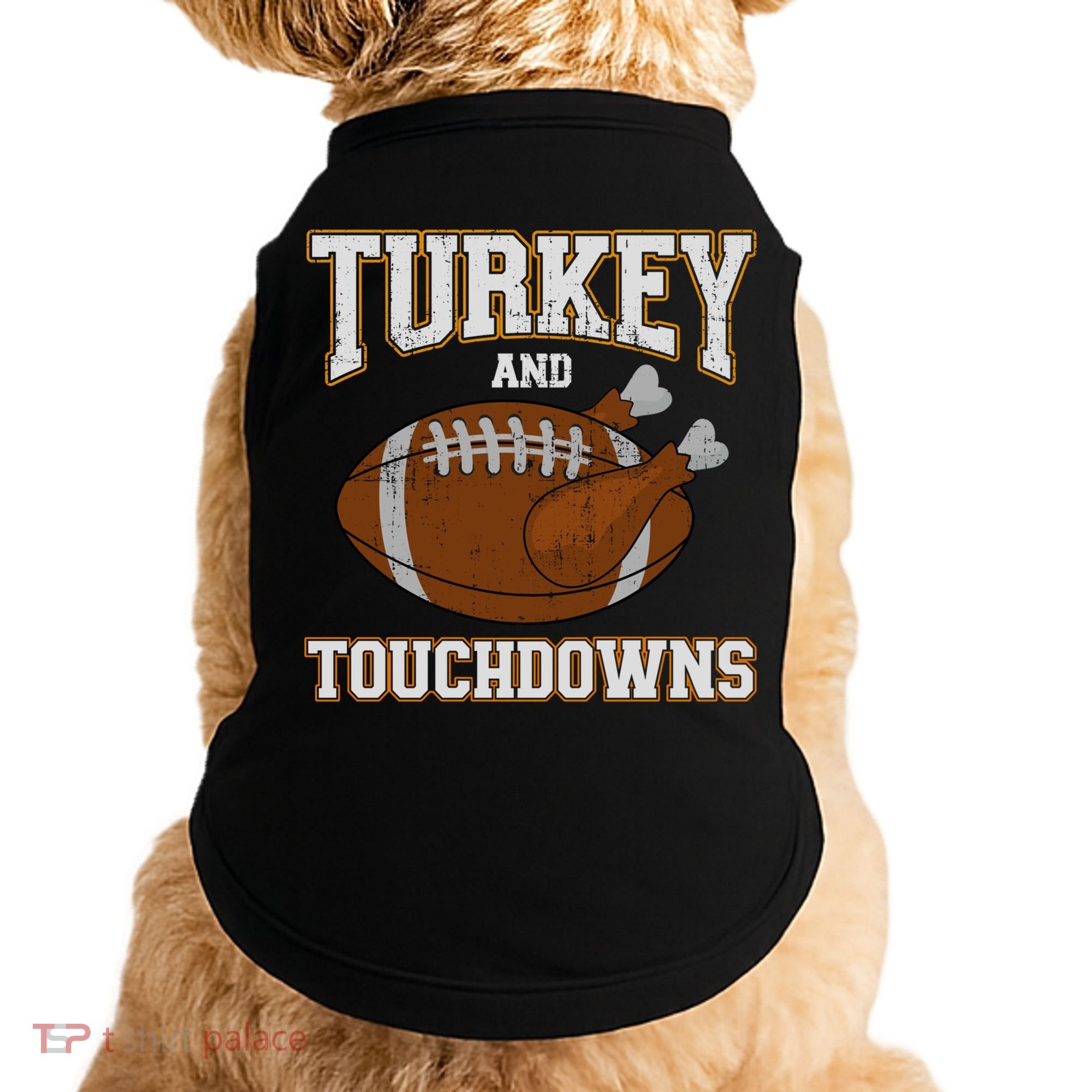 Turkey And Touchdowns For Thanksgiving Football Dinner Gift Doggie Tank