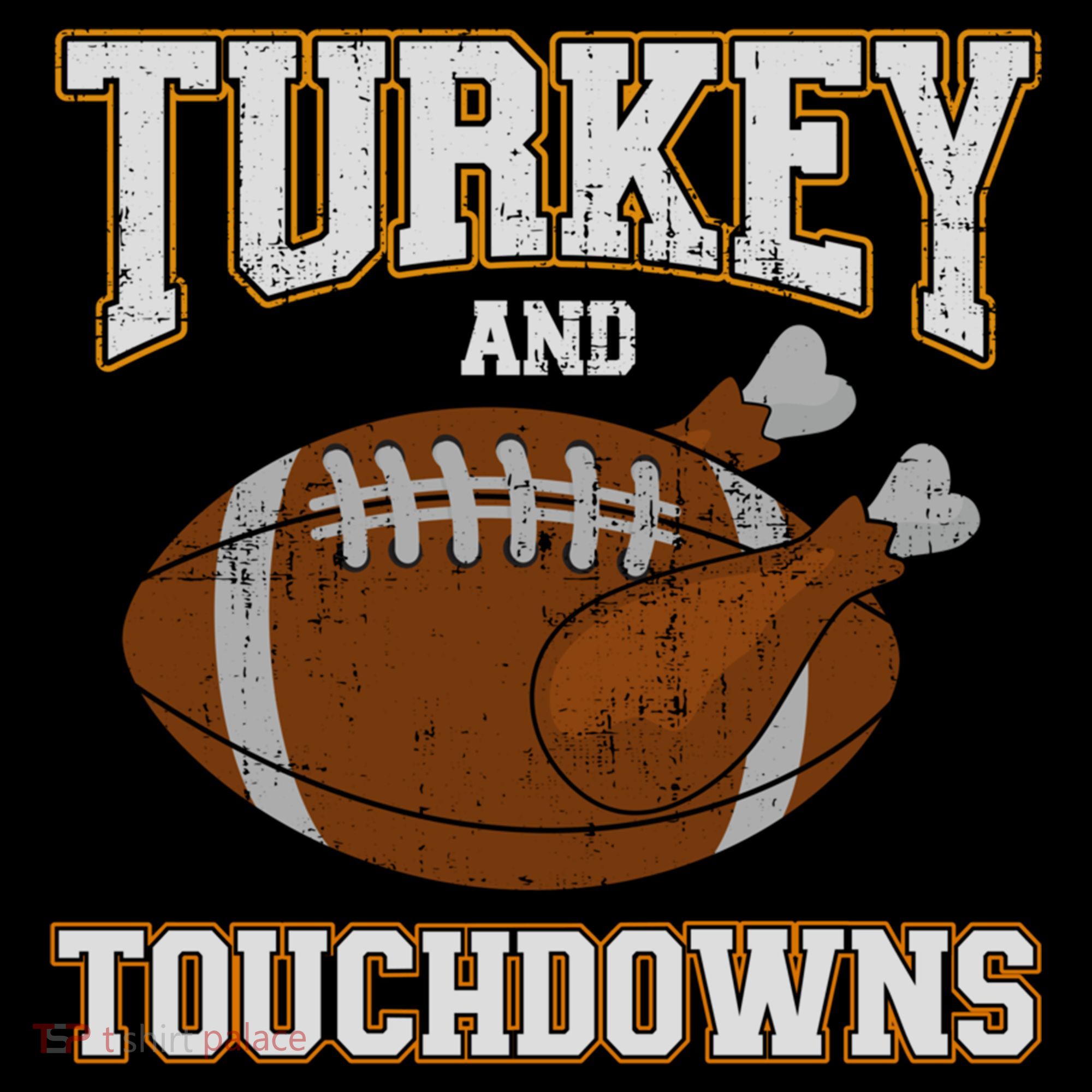 Turkey And Touchdowns For Thanksgiving Football Dinner Gift Women's Hoodie
