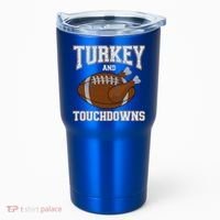 Turkey And Touchdowns For Thanksgiving Football Dinner Gift Tumbler thumb 0