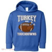 Turkey And Touchdowns For Thanksgiving Football Dinner Gift Toddler Hoodie thumb 0