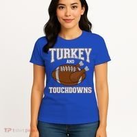 Turkey And Touchdowns For Thanksgiving Football Dinner Gift Women's T-Shirt thumb 4