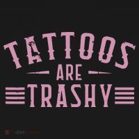 Tattoos Are Trashy Tattoo Meme Lover Tattoos Women's Tank Top thumb 5