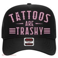 Tattoos Are Trashy Tattoo Meme Lover Tattoos Hat thumb 0