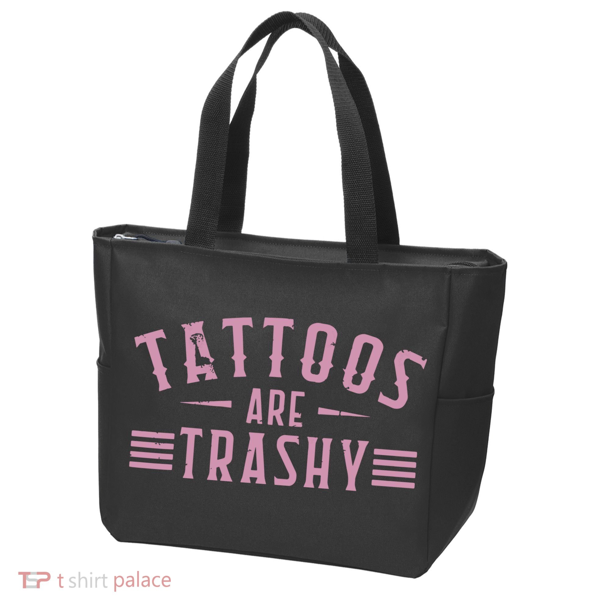 Tattoos Are Trashy Tattoo Meme Lover Tattoos Tote Bag