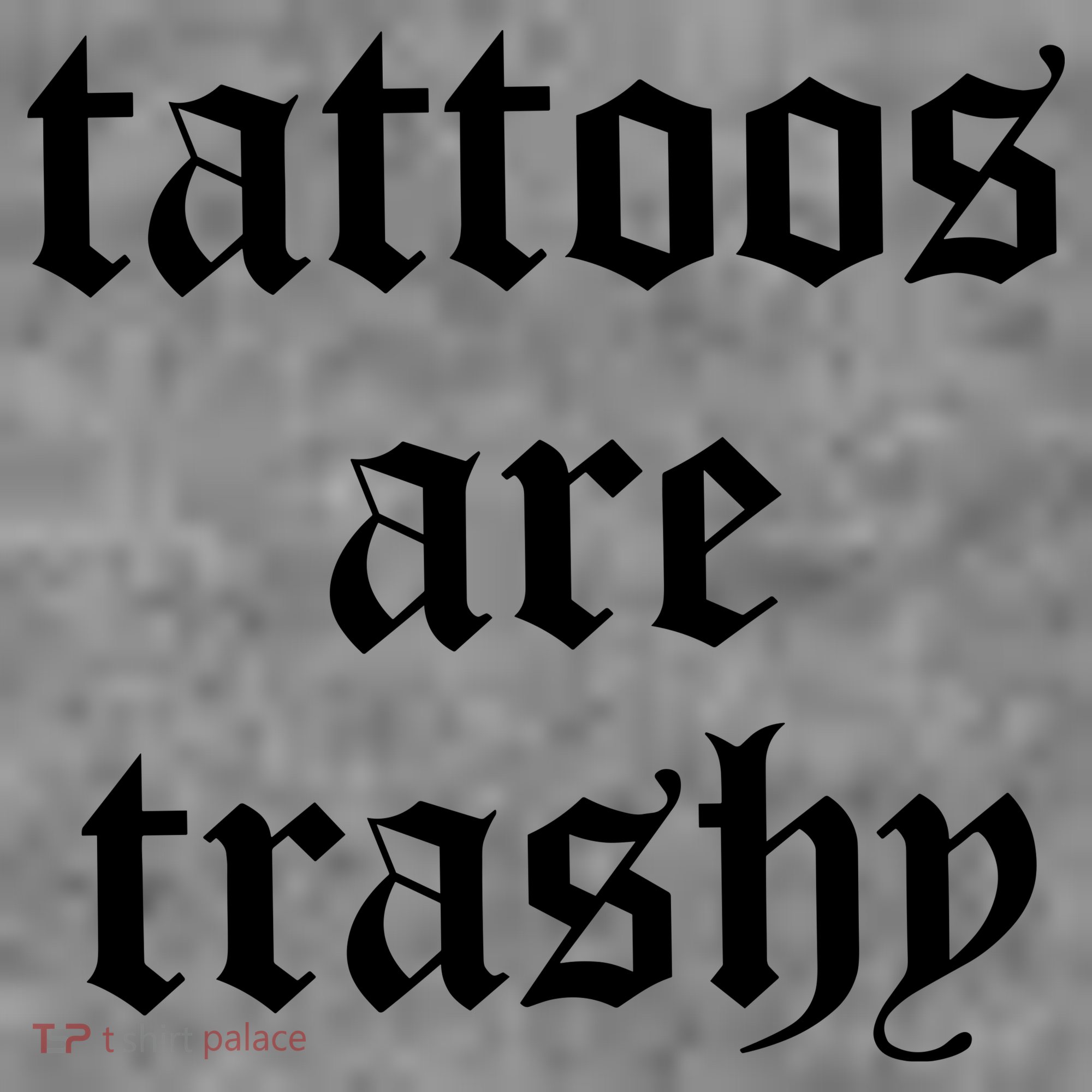 Tattoos Are Trashy Toddler Hoodie