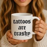 Tattoos Are Trashy Coffee Mug thumb 3