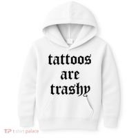 Tattoos Are Trashy Kids Hoodie thumb 0